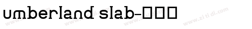 umberland slab字体转换